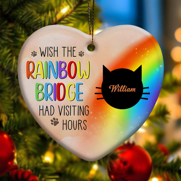 Personalized Heart Cat Ornament Wish The Rainbow Bridge Had Visiting Hours Ornament for Cat Memorial Gift - Myphotomugs